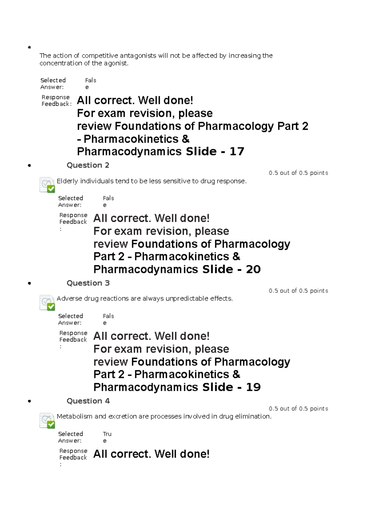 Drugs online quiz The action of competitive antagonists will not be