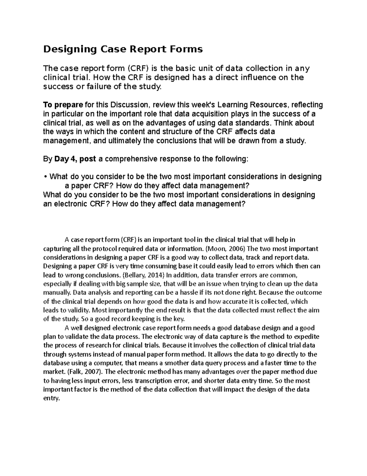 D6 CLRA 6190 Designing Case Report Forms The case report form (CRF) is the basic unit of