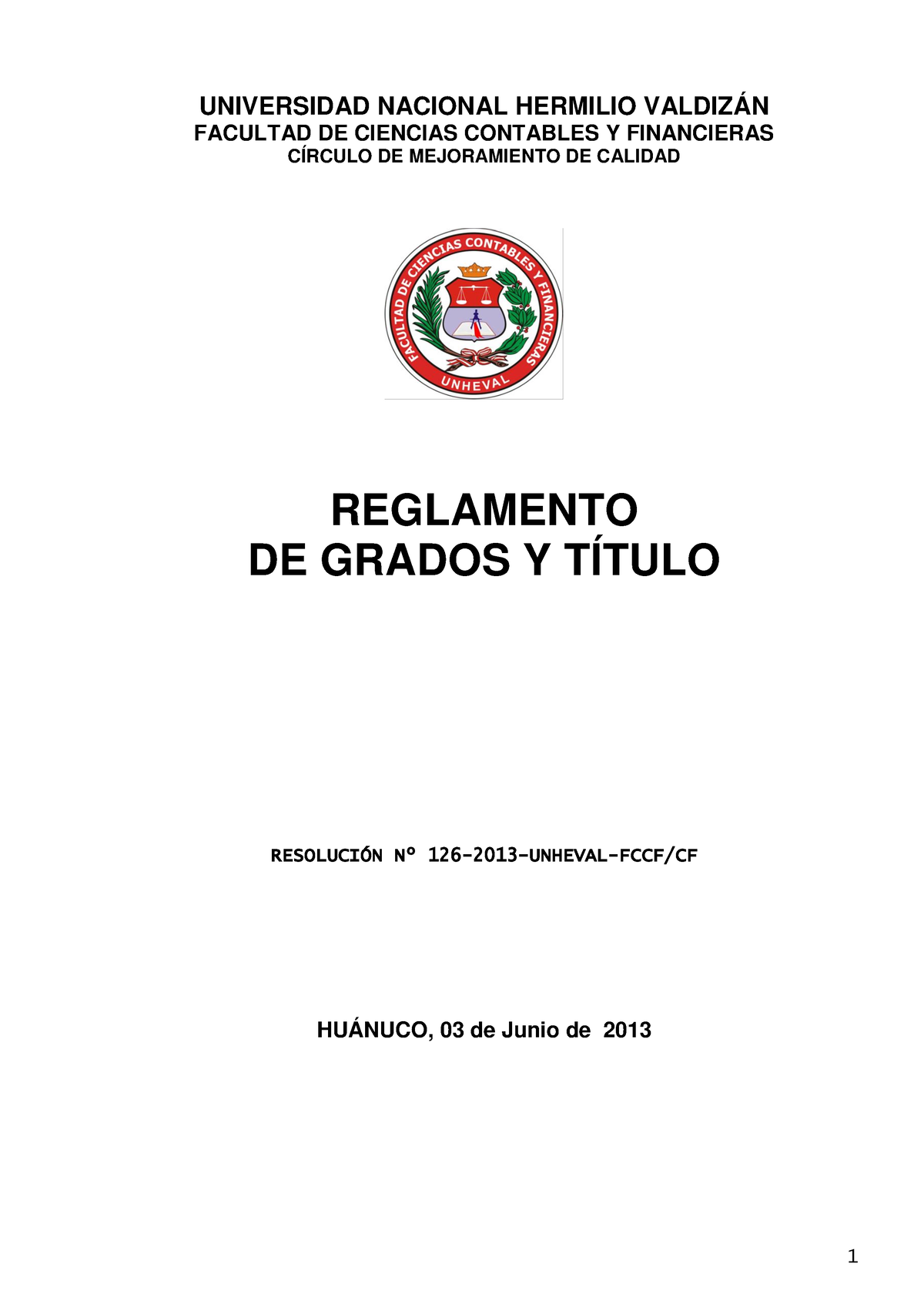 Reglamento DE Grados Y Titulos FCCF - Res. Nº 126-2013 - Unheval ...