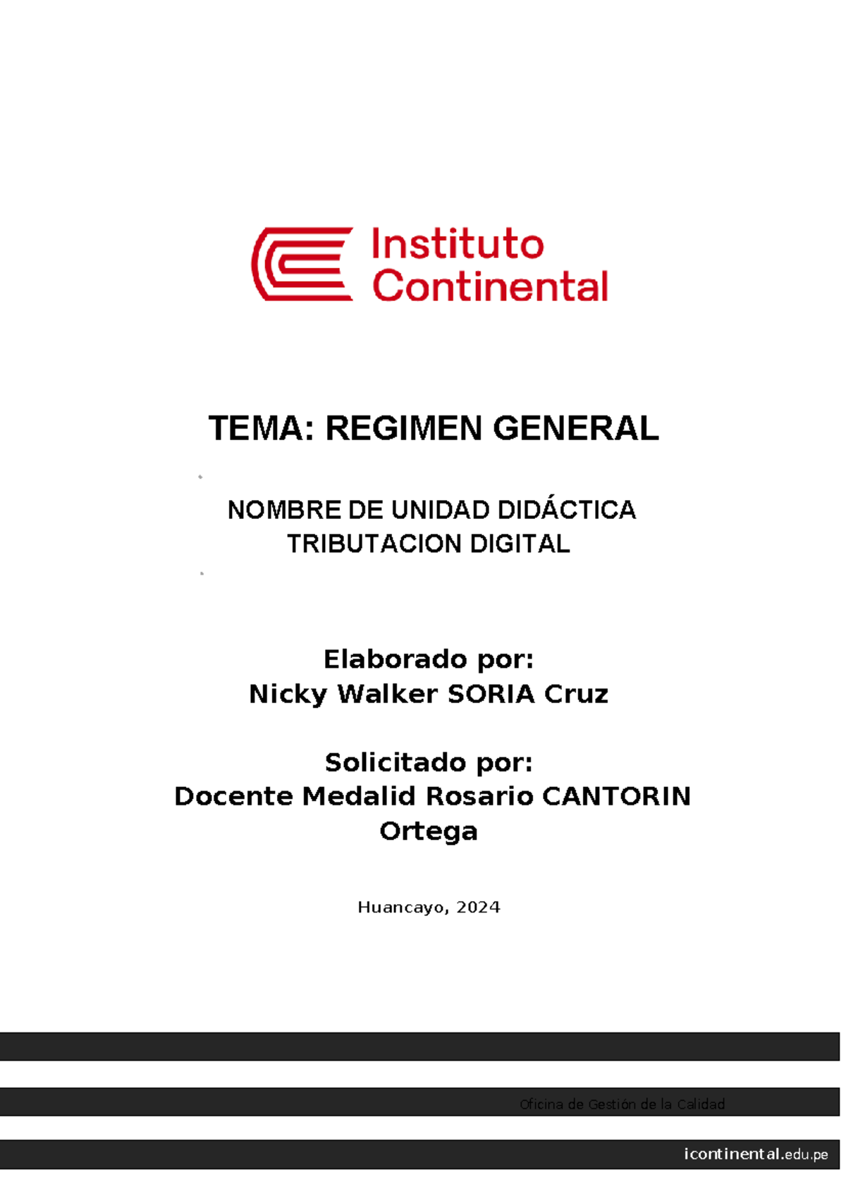 Idl3 tributacion - CGVG - icontinental.edu TEMA: REGIMEN GENERAL NOMBRE ...