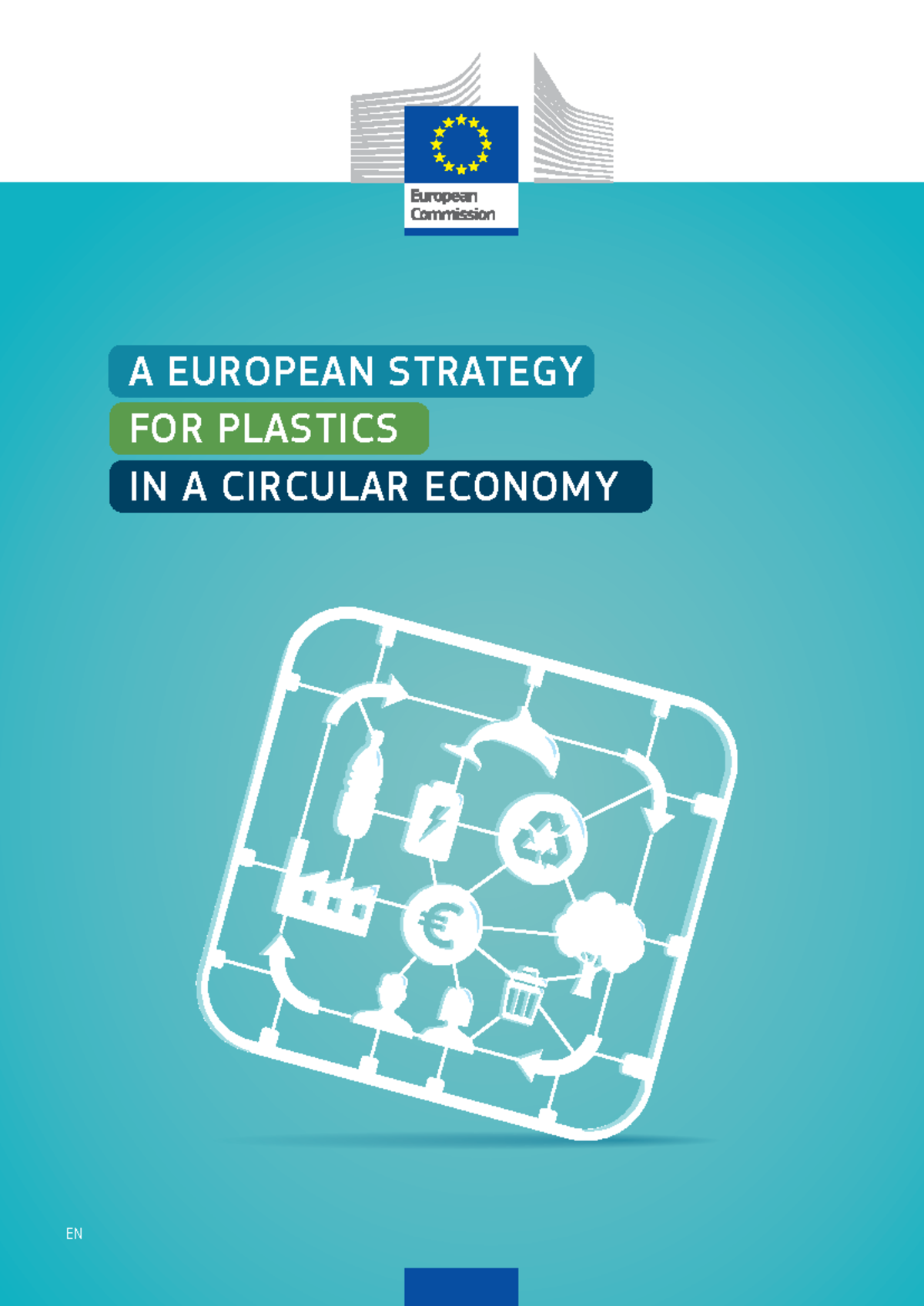 Eu plastics strategy brochure - EN A EUROPEAN STRATEGY FOR PLASTICS IN ...