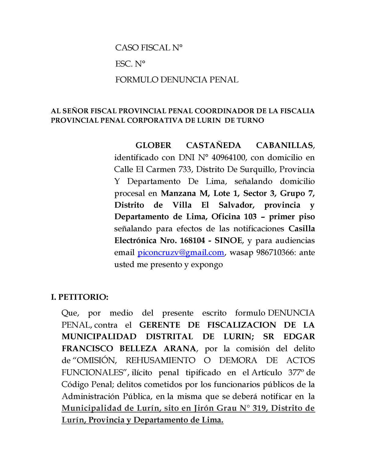 Denuncia A Funcionario - CASO FISCAL N° ESC. N° FORMULO DENUNCIA PENAL ...