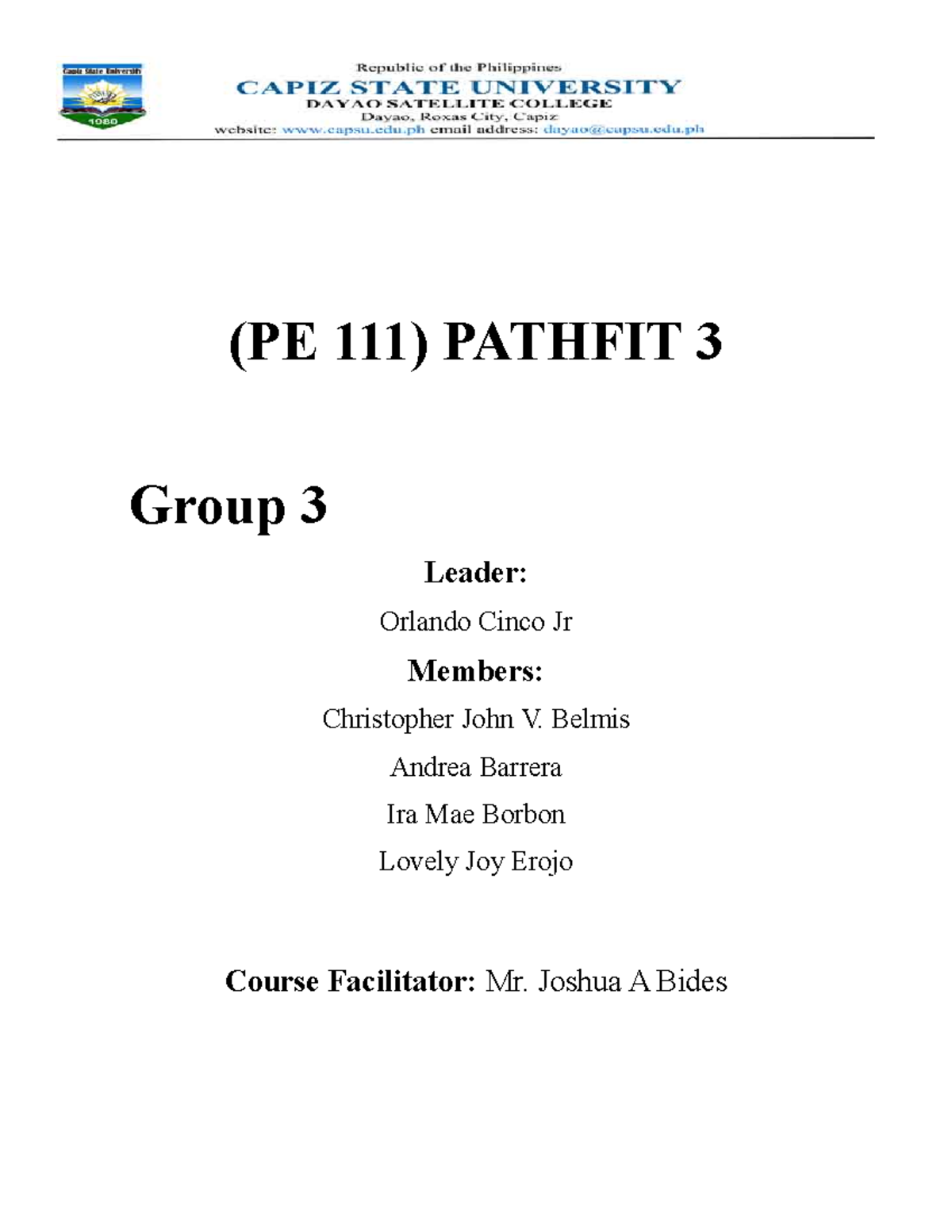 P objective is to learn the basics of swimming (PE 111) PATHFIT 3 Group 3 Leader Orlando