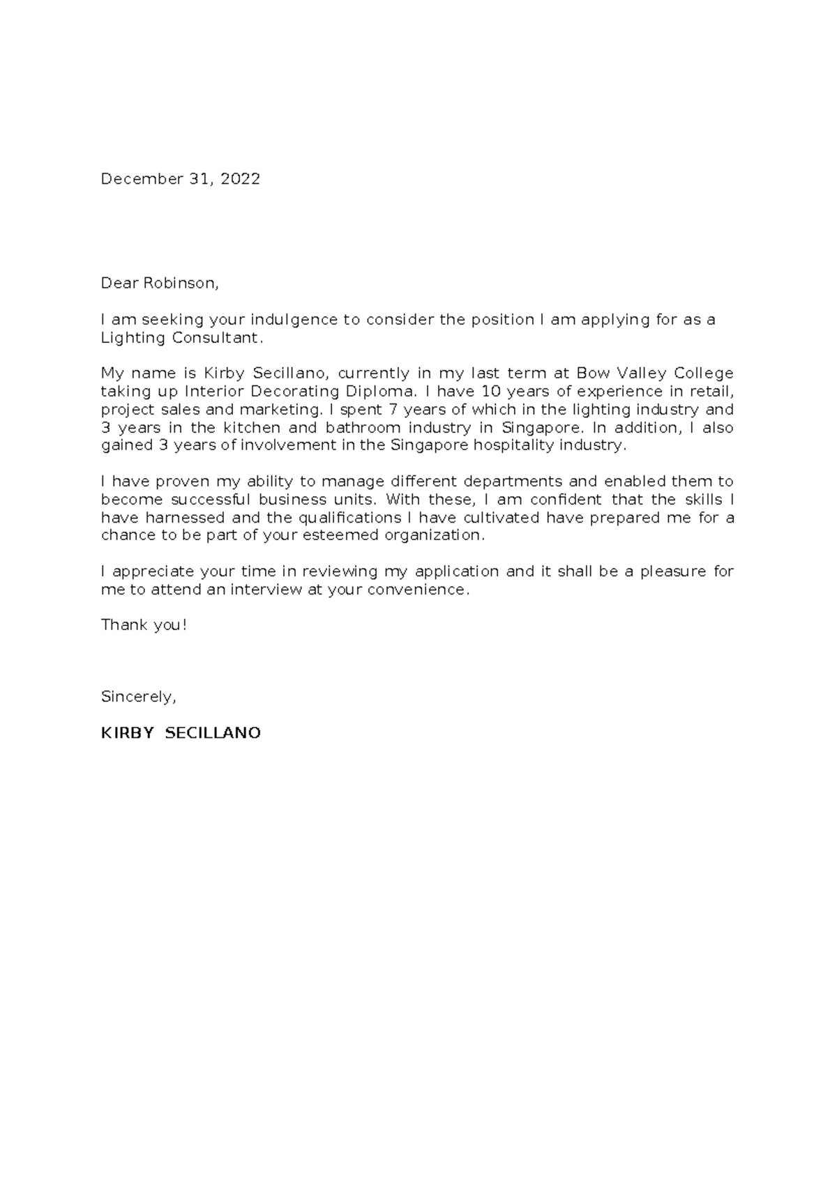Cover Letter - December 31, 2022 Dear Robinson, I am seeking your ...