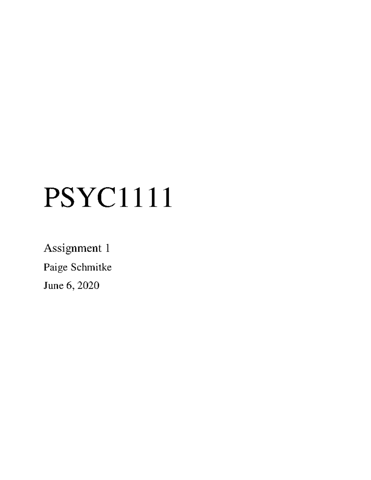 PSYC1111 Schmitke Assignment 1 6July2020 - PSYC Assignment 1 Paige Schmitke June 6, 2020 Part A ...