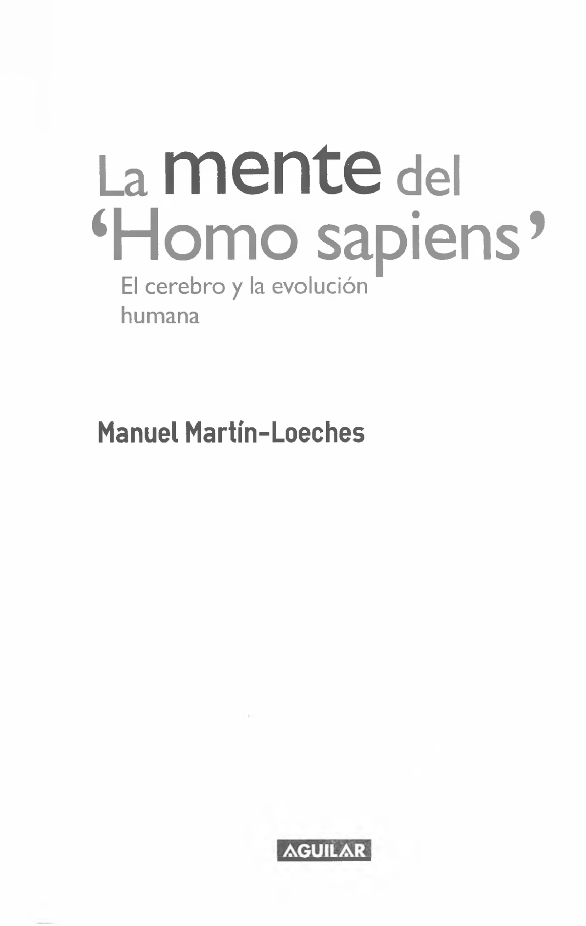 Libro La Mente Del Homo Sapiens La Itientg Del ‘homo Sapiens El Cerebro Y La Evolución Humana 4812