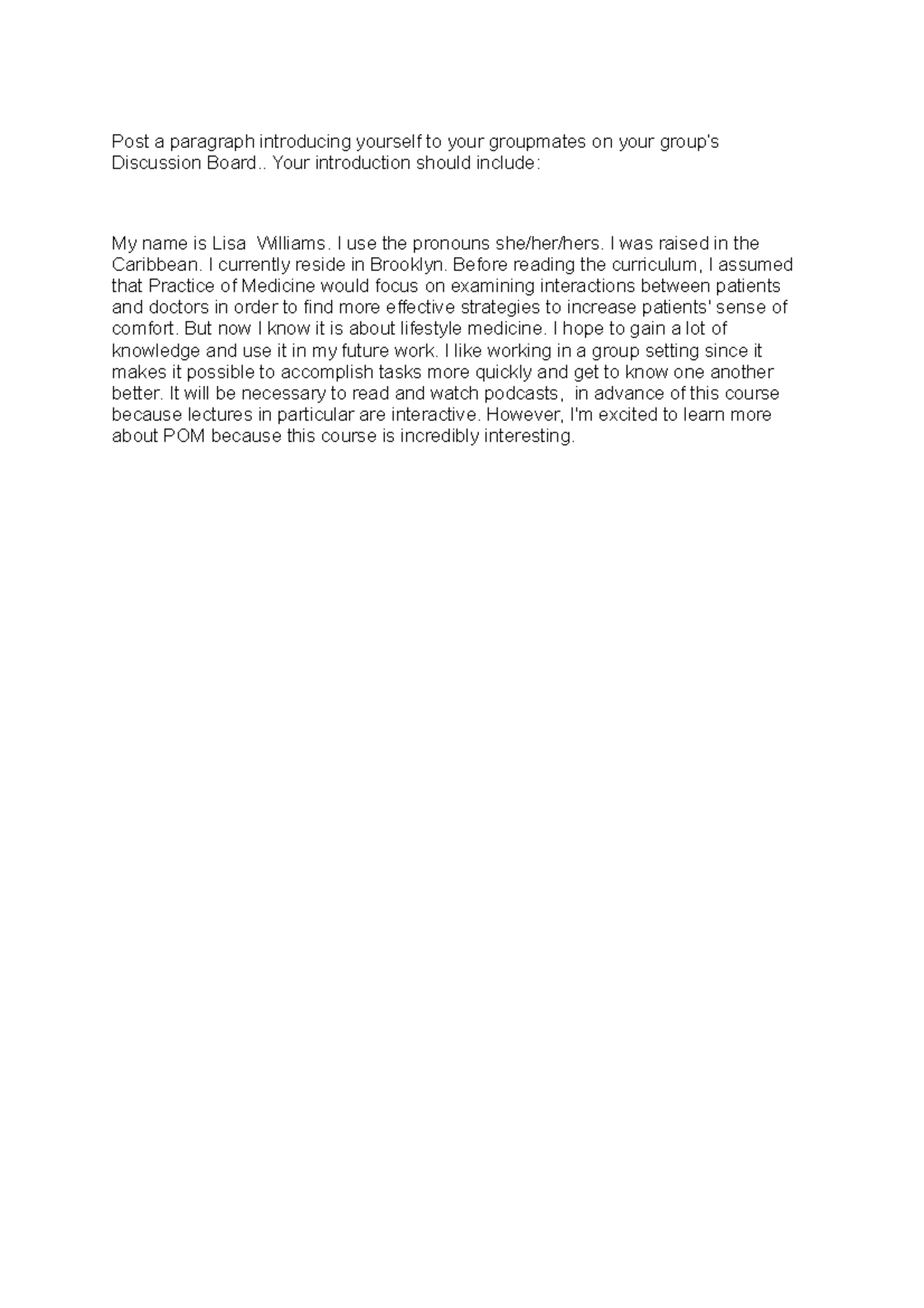 Homework #1 - Post a paragraph introducing yourself to your groupmates ...