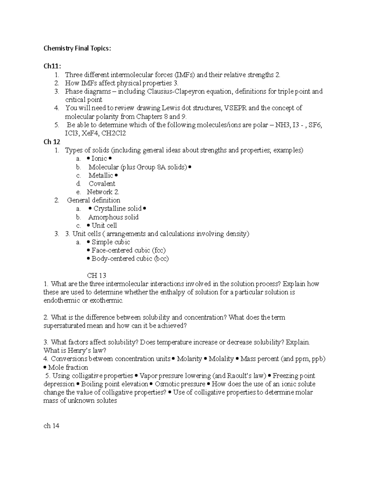 Gen chem 2 final Chemistry Final Topics Ch11 1. Three different