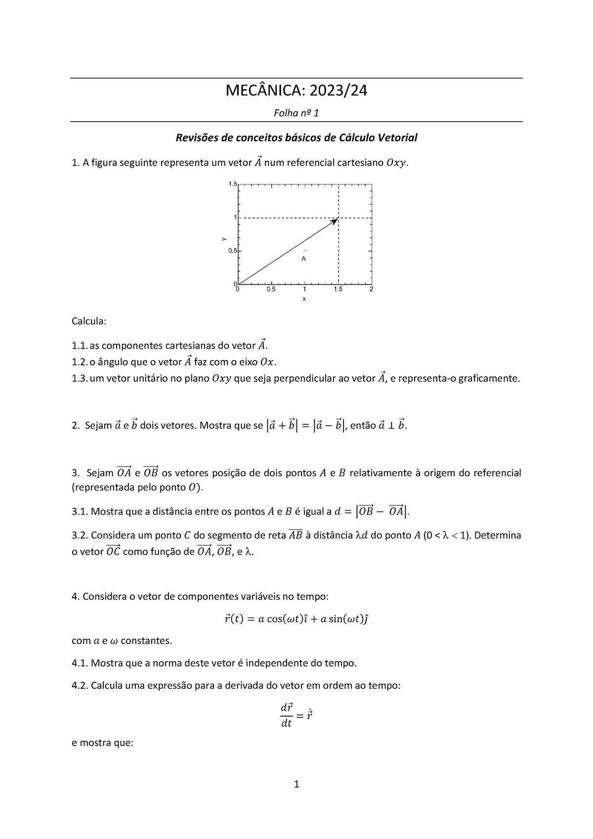 Folha De Problemas N 1 - 1 MEC¬NICA: 2023/ Folha N∫ 1 Revisıes De ...