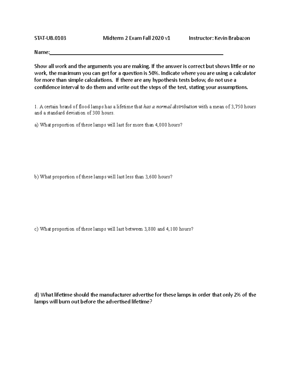 Midterm 2 Exam V2 Fall2020 - STAT-UB Midterm 2 Exam Fall 2020 V1 ...