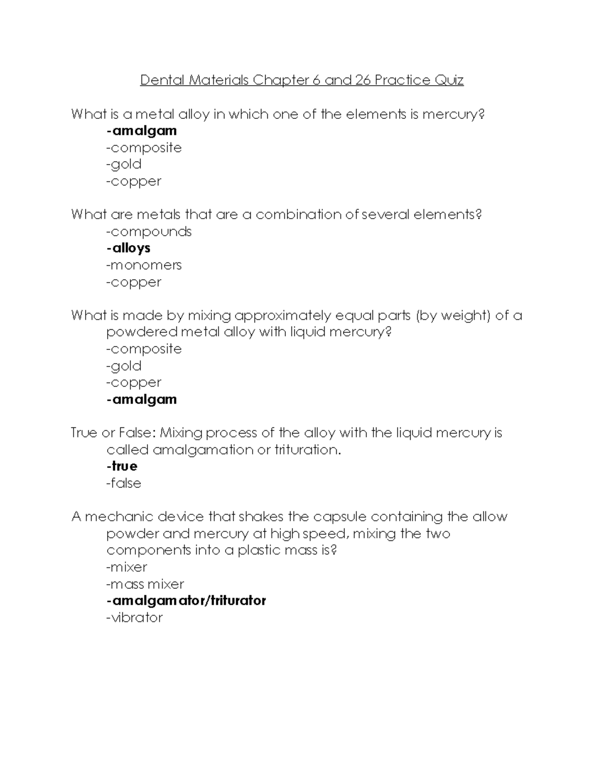 DM Chapter 6 ad 26 Practice Quiz Dental Materials Chapter 6 and 26