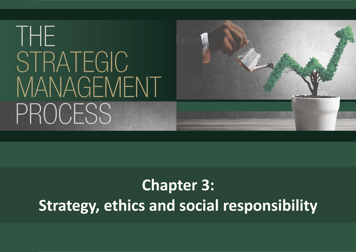 Chapter 3_edited (1).pdf - Chapter 3: Strategy, Ethics And Social ...