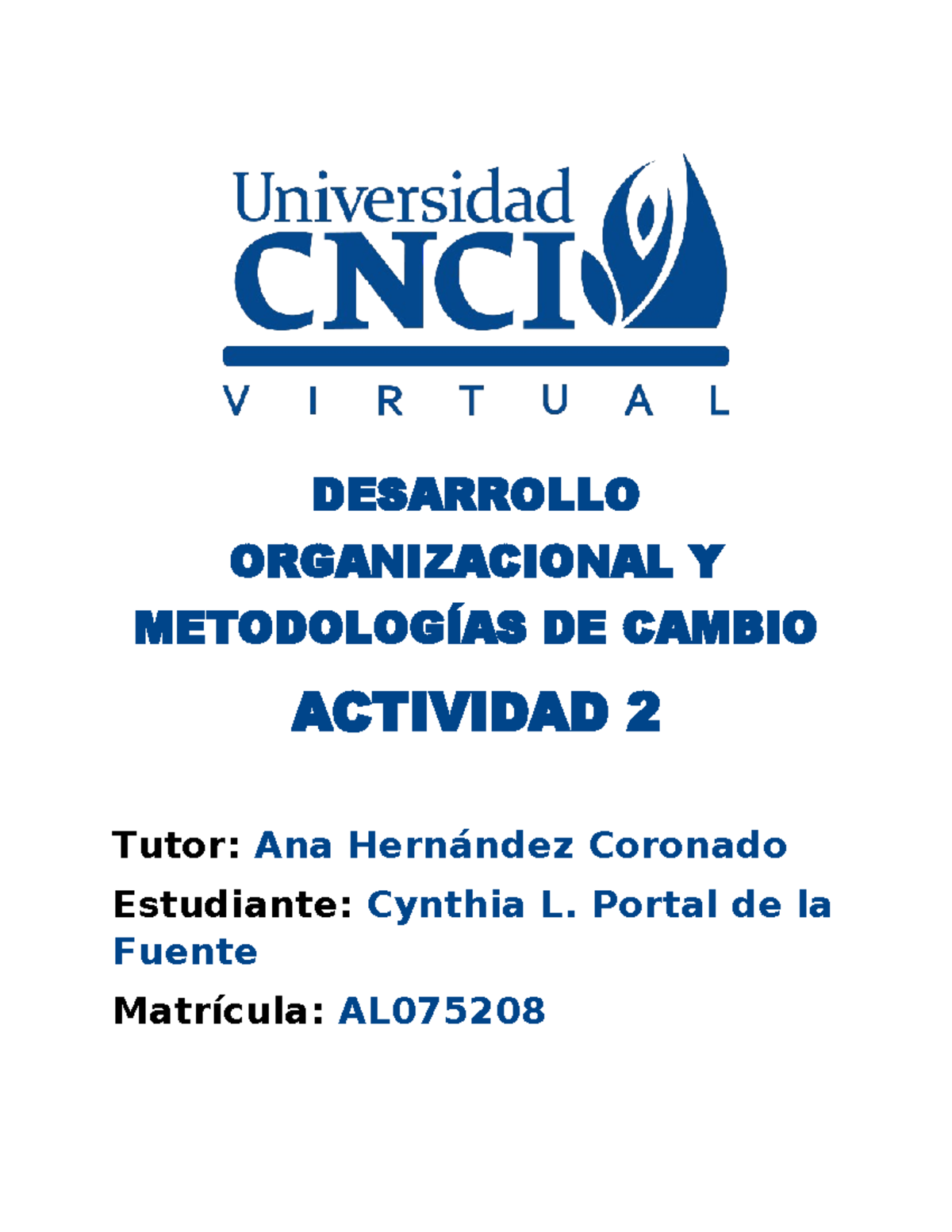 Desarrollo Organizacional Y MET. DE Cambio - ACT 2 - DESARROLLO ...