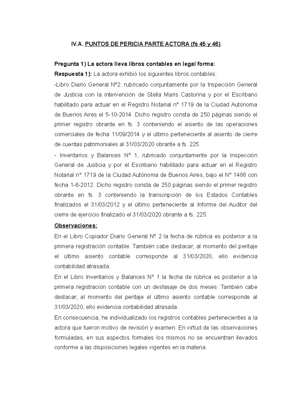28-5-2024- Parte Actora - IV. PUNTOS DE PERICIA PARTE ACTORA (fs 45 y ...