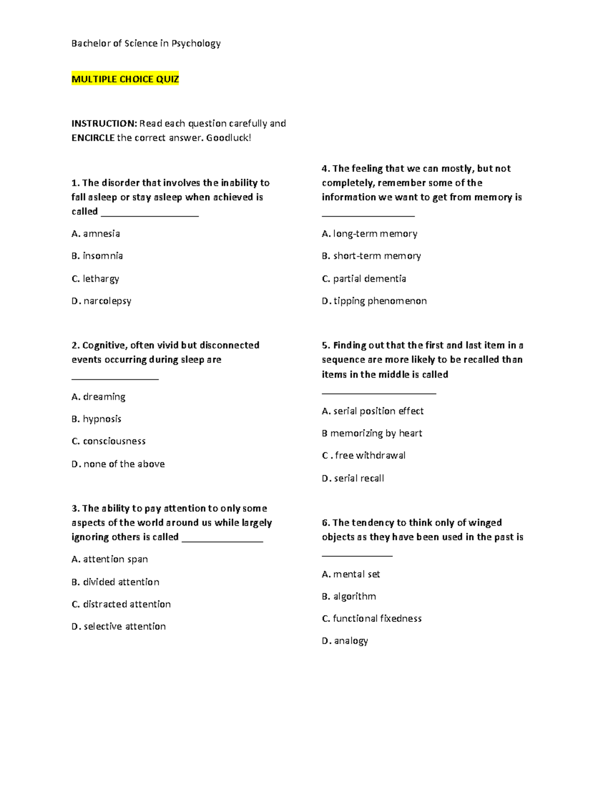 Psychology Practice Quiz 2 MULTIPLE CHOICE QUIZ INSTRUCTION Read