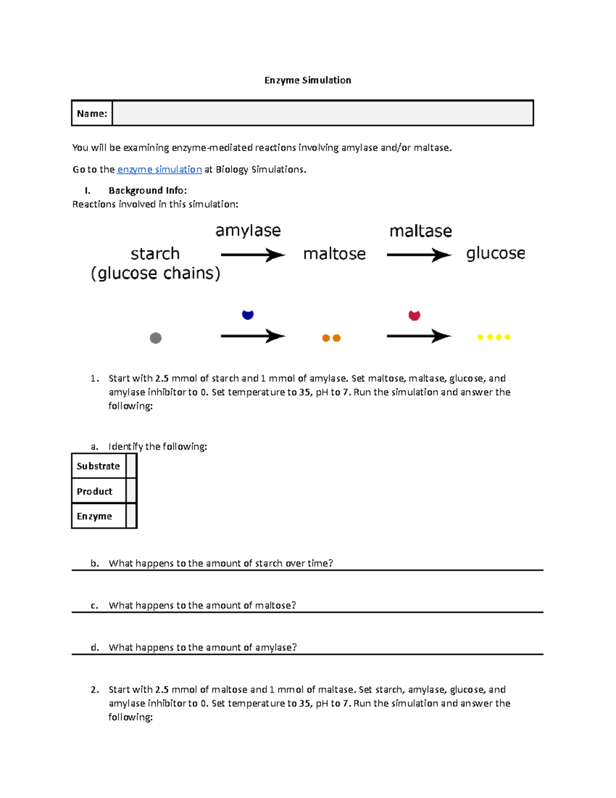 Enzyme Simulation Enzyme Simulation Name You will be examining