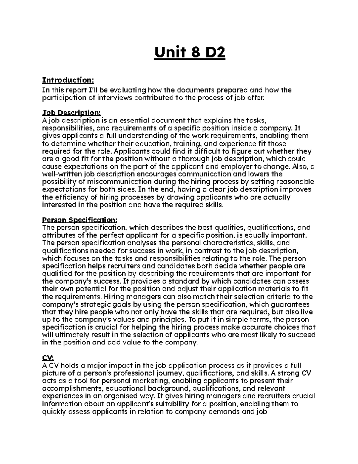 Unit 8 D2 - Unit 8 D Introduction: In this report I'll be evaluating ...