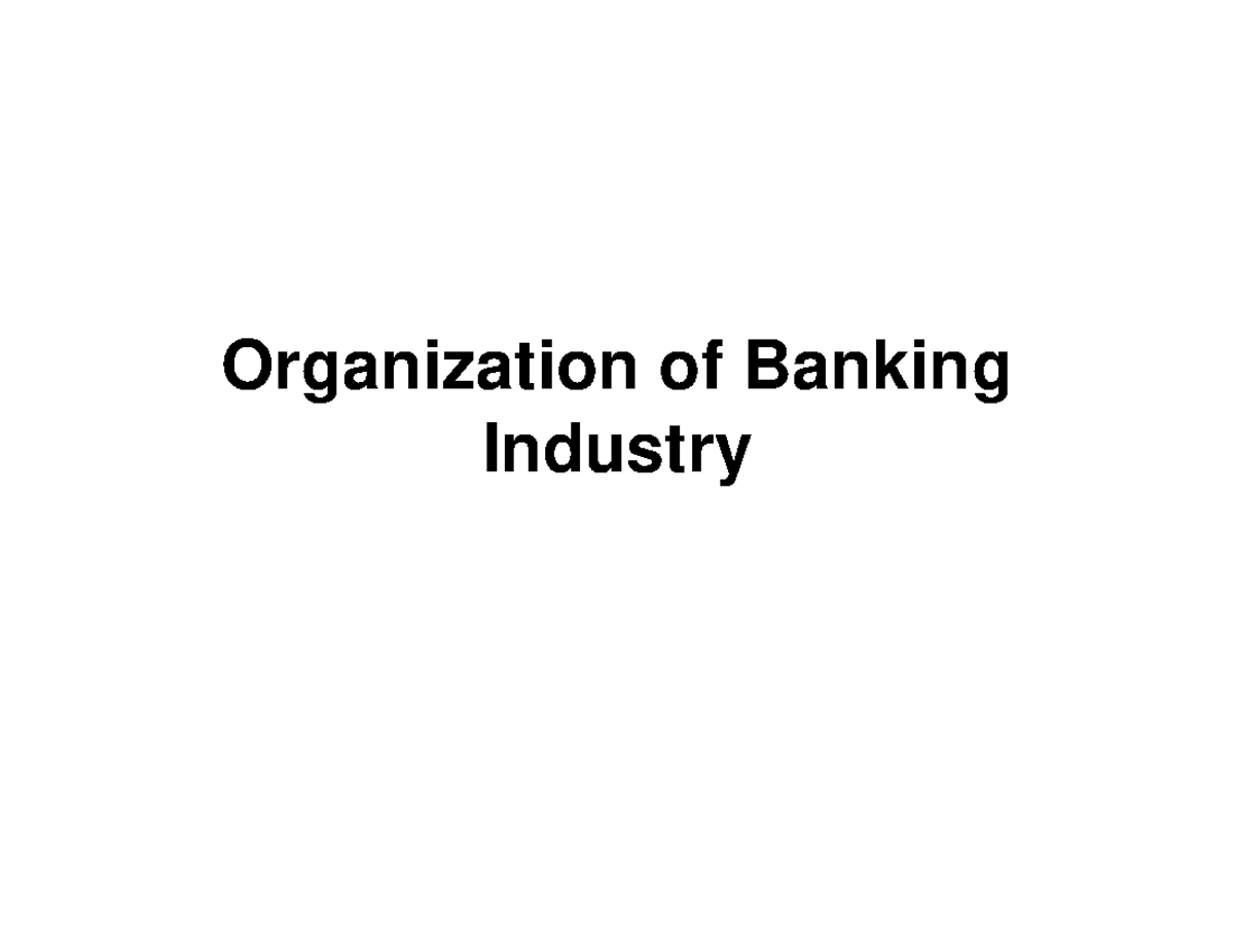 1 of Banking Industry Organization of Banking Industry Types of Bank