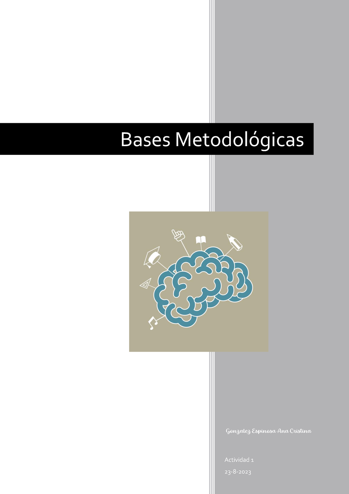 A1 Bases Metodologicas - Actividad 1 23 - 8 - 2023 Bases Metodológicas ...