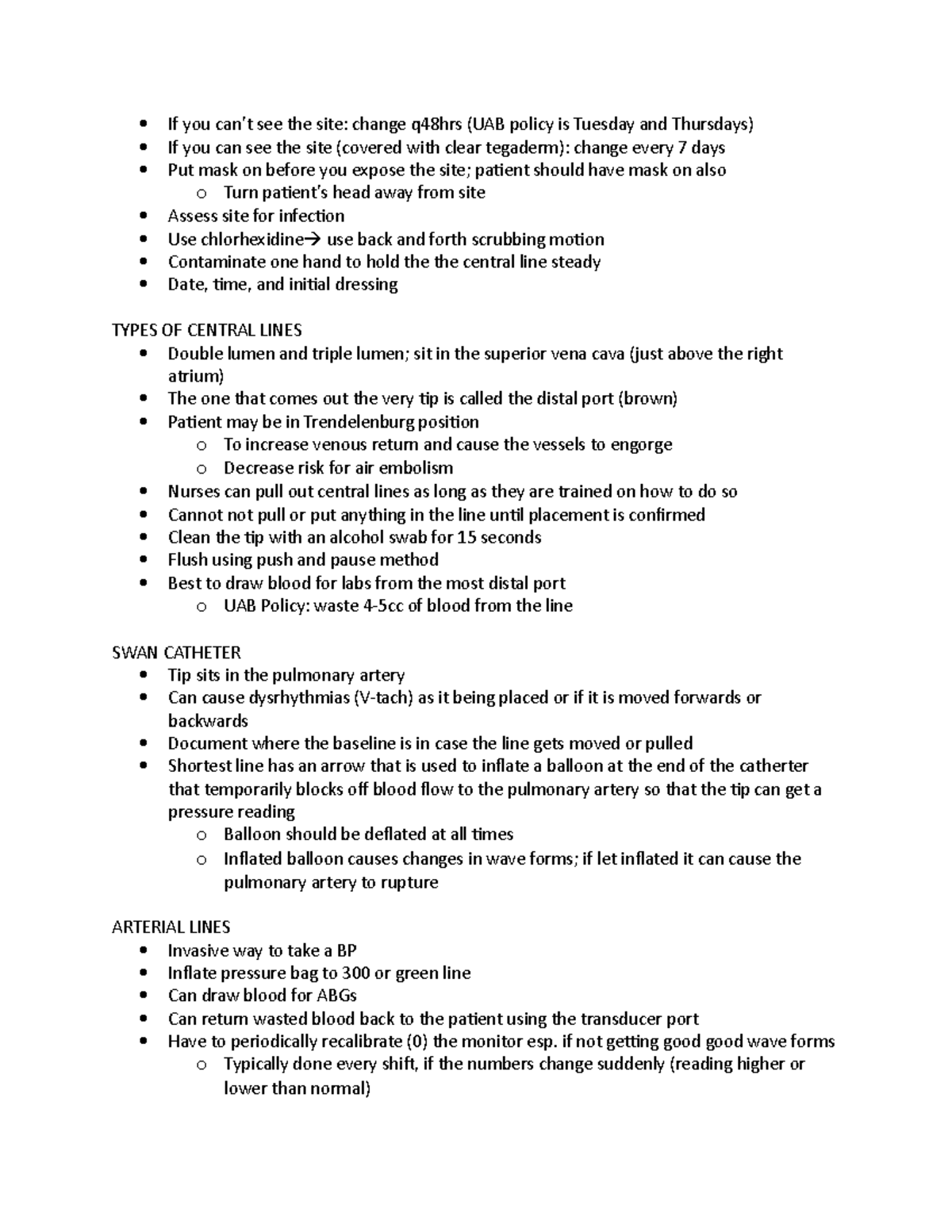 Central Lines If you can’t see the site change q48hrs (UAB policy is