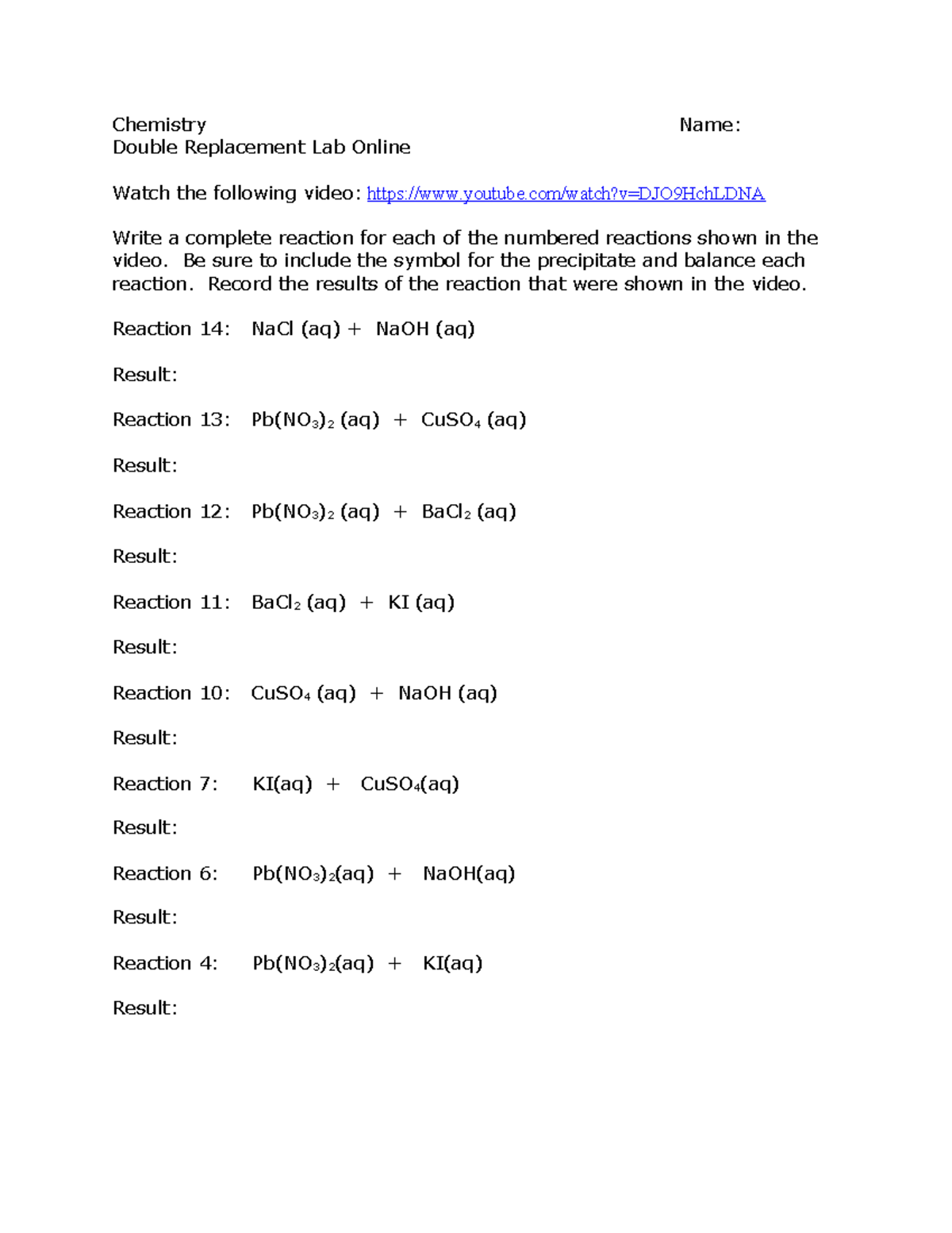 14 - Lab - Chemistry Name: Double Replacement Lab Online Watch The 