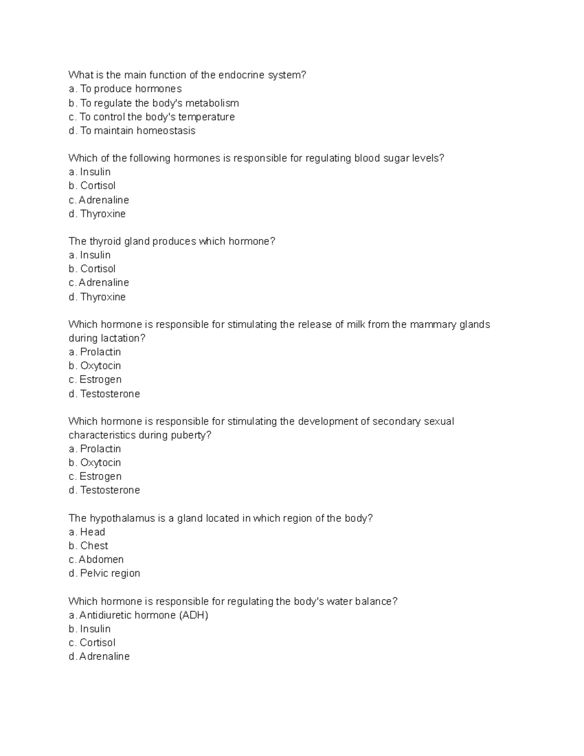 Endocrine system quiz What is the main function of the endocrine