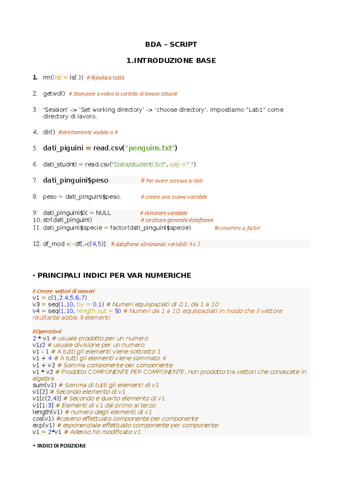 BDA - Script - BDA – SCRIPT 1 BASE 1. Rm(list = Ls( )) # Ripulisco ...