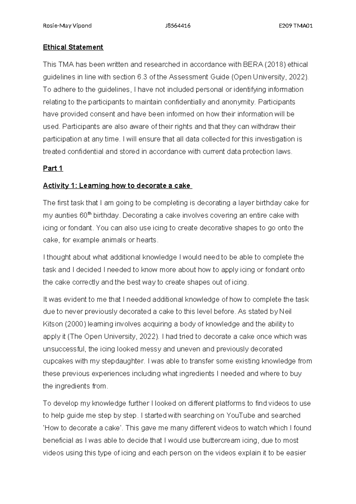 Rosie-May Vipond J8564416 E209 TMA01 - Ethical Statement This TMA has ...