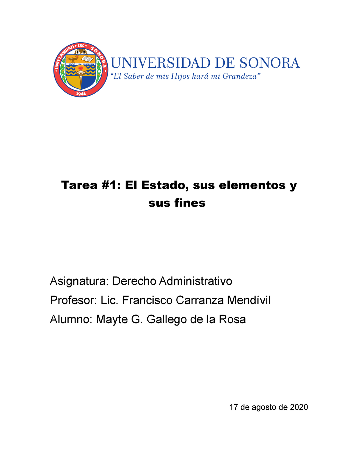 Tarea 1 Derecho Administrativo - Tarea #1: El Estado, Sus Elementos Y ...