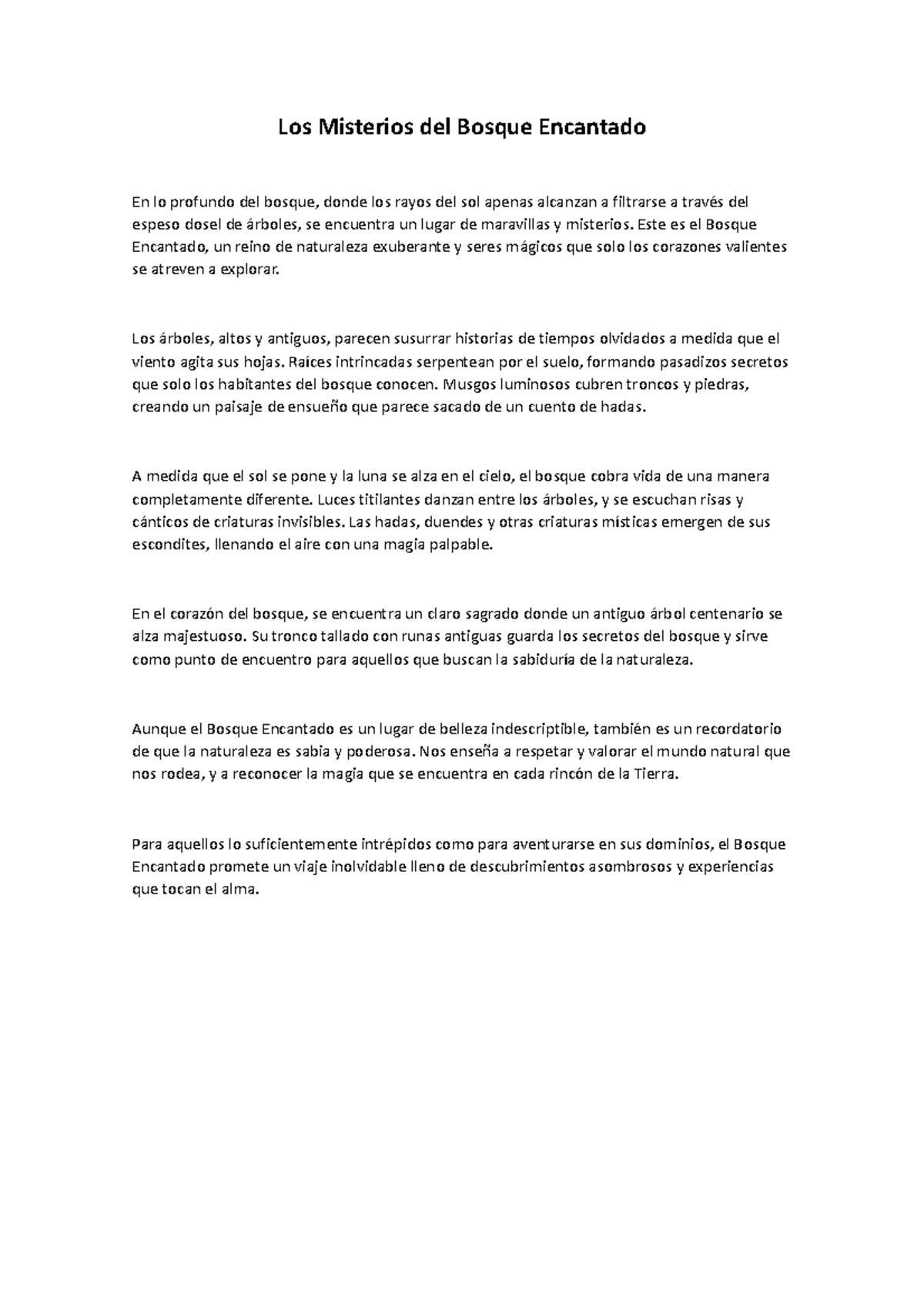 Los Misterios del Bosque Encantado Este es el Bosque Encantado, un