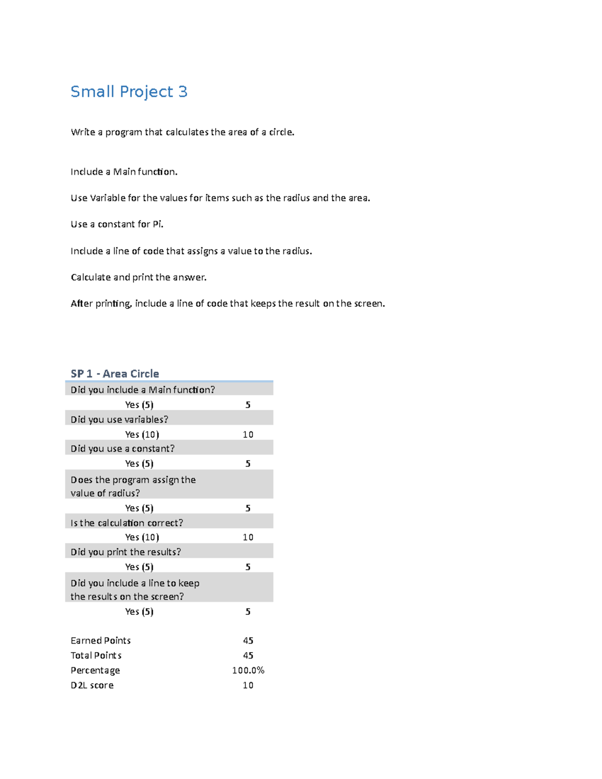 small-project-3-include-a-main-function-use-variable-for-the-values