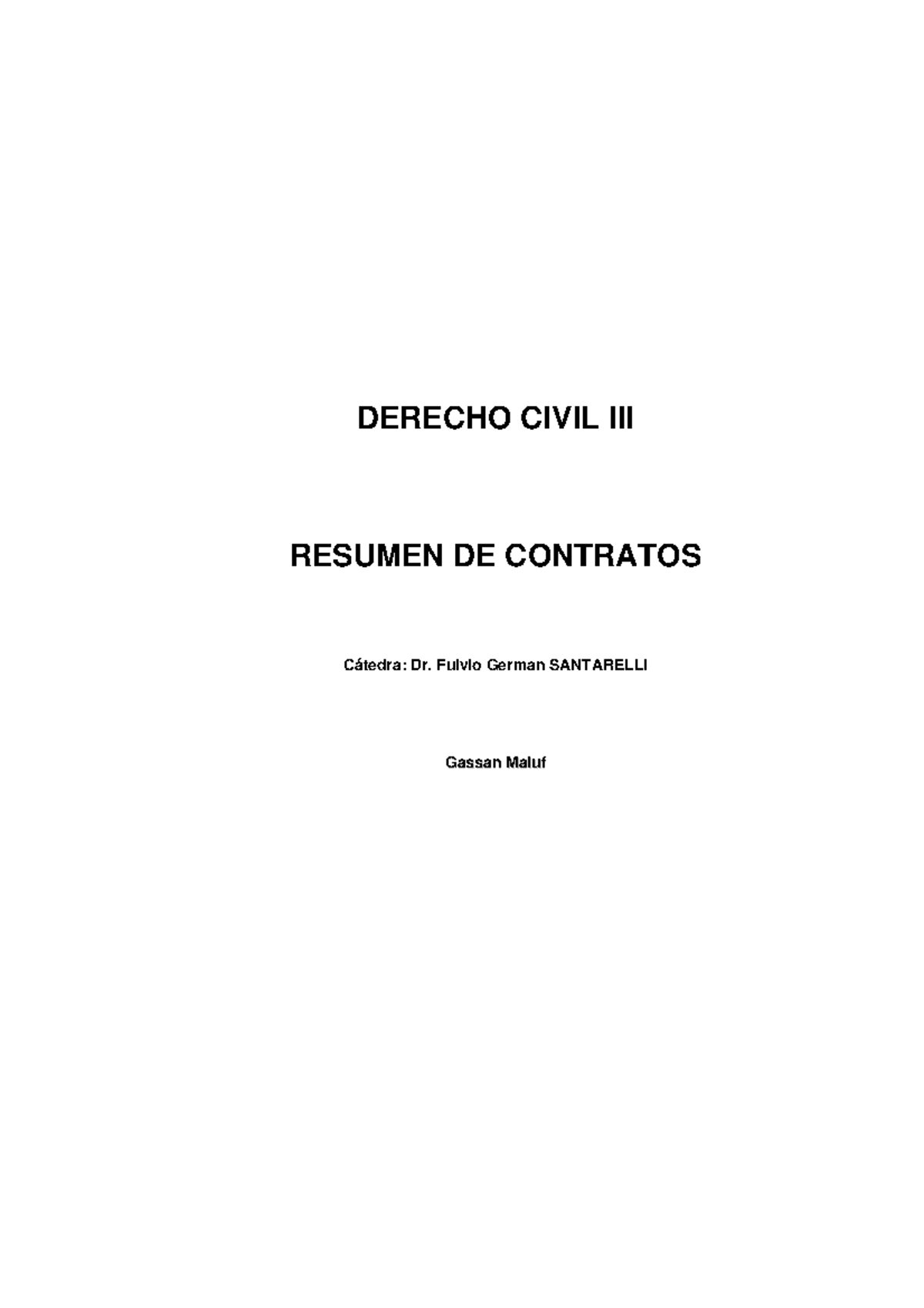 Derecho Civil III - Contratos ESUMEN DE LOS CONTRATOS - DERECHO CIVIL ...