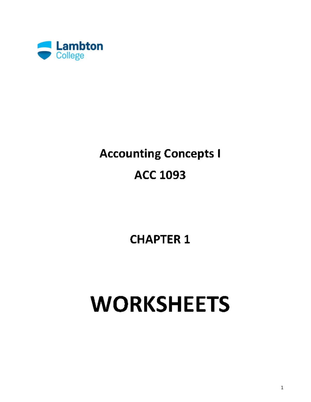 Chapter 1 Exercises - Introduction - Accounting Concepts I ACC 1093 ...