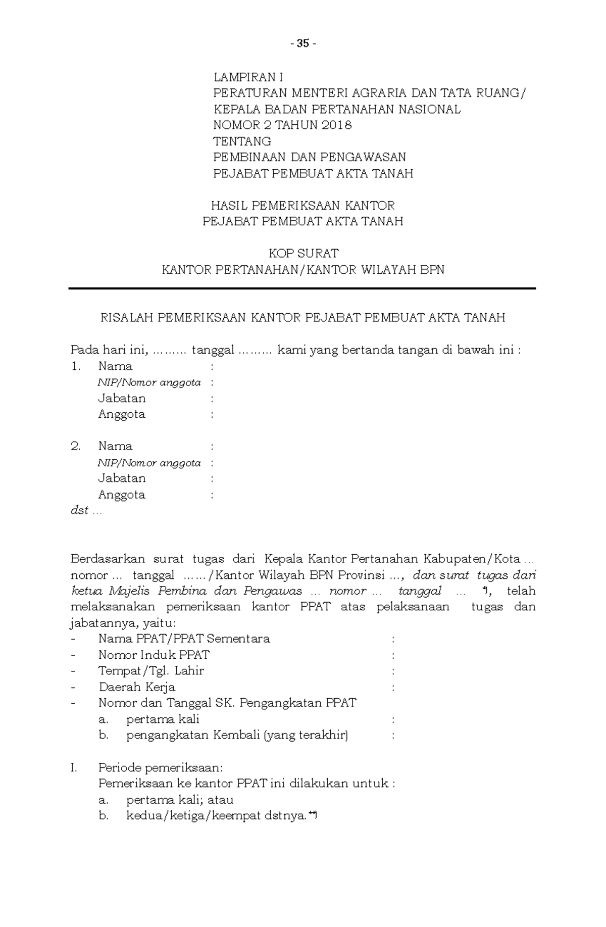 Lampiran Permen No. 2 Tahun 2018 Binwas PPAT - LAMPIRAN I PERATURAN ...