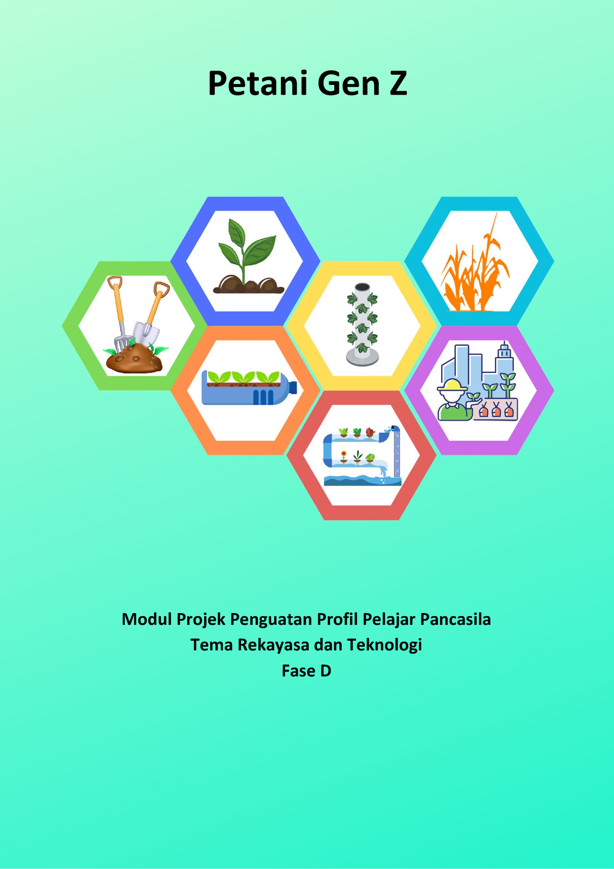 Modul Projek - Petani Gen Z - Fase D - Petani Gen Z Modul Projek ...