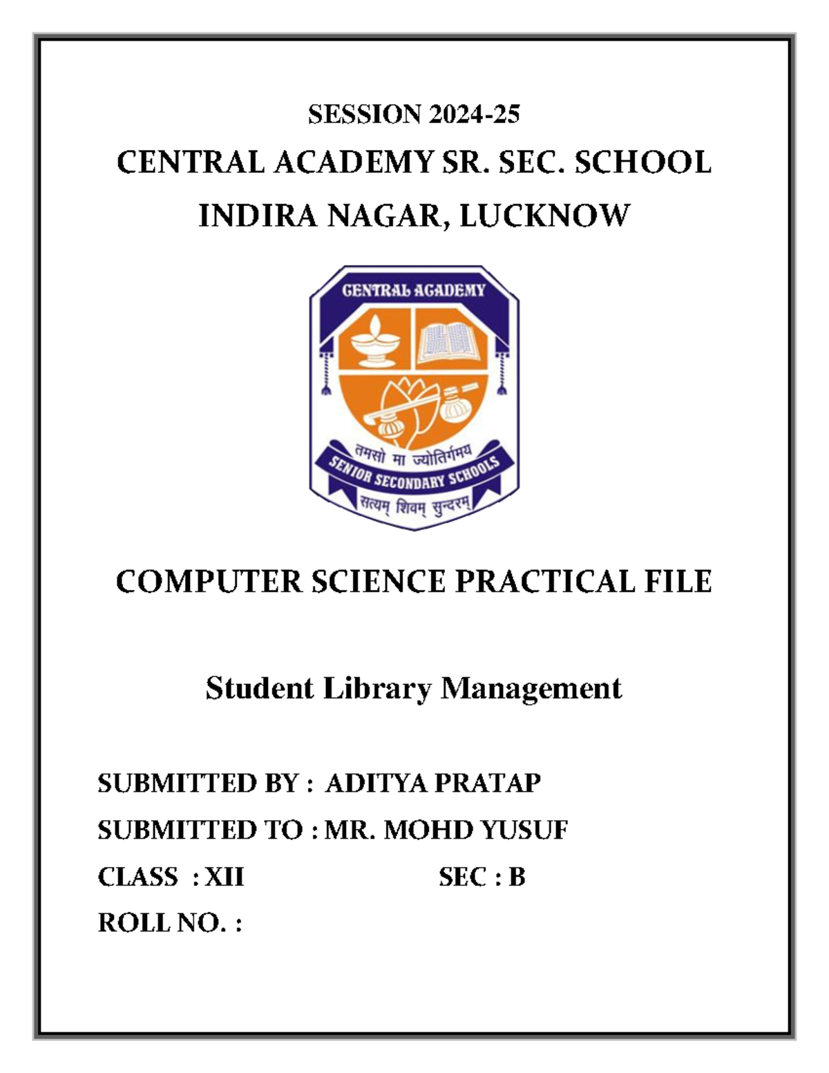 CS FILE Student library management - SESSION 2024- 25 CENTRAL ACADEMY ...