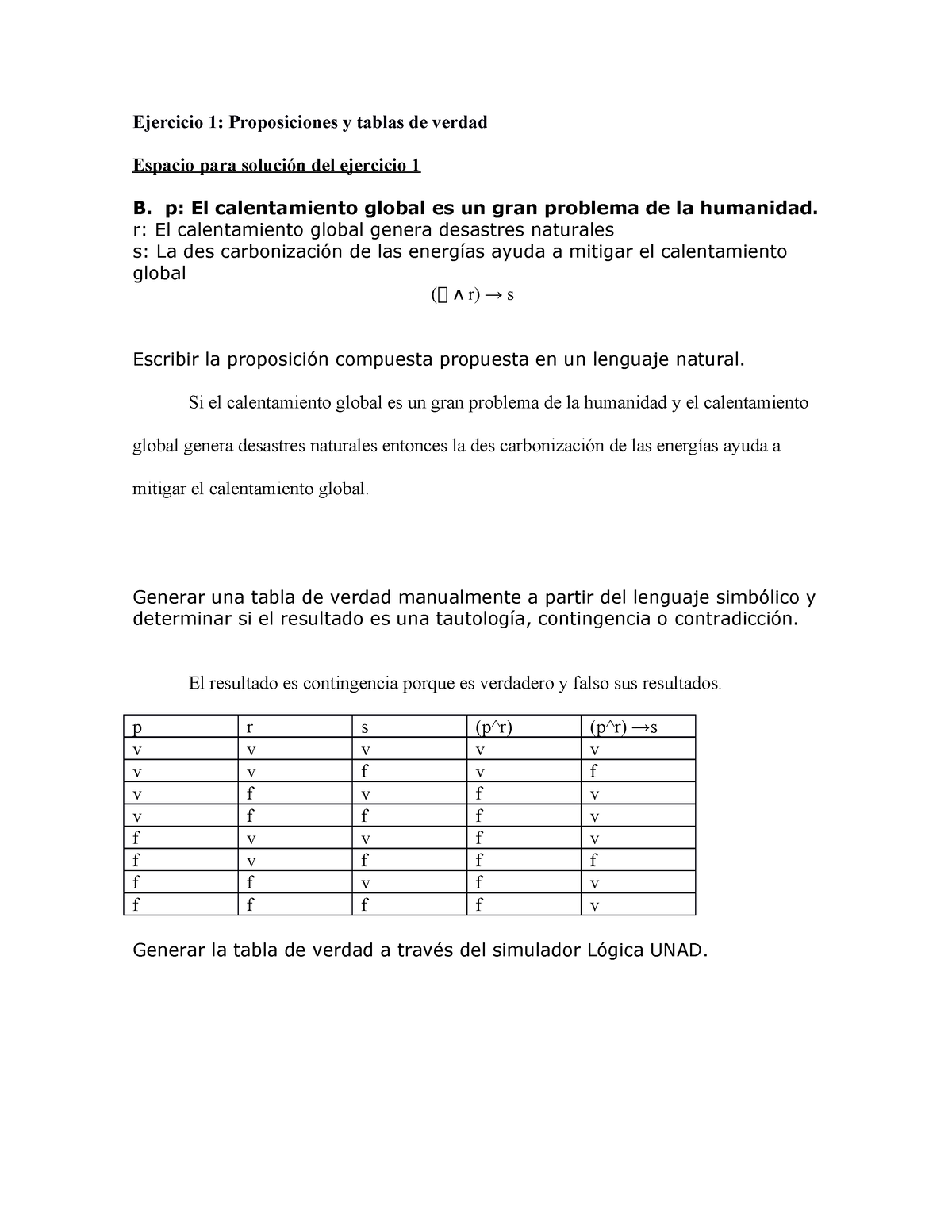 Ejercicio 1 - Ejercicio 1: Proposiciones Y Tablas De Verdad Espacio ...