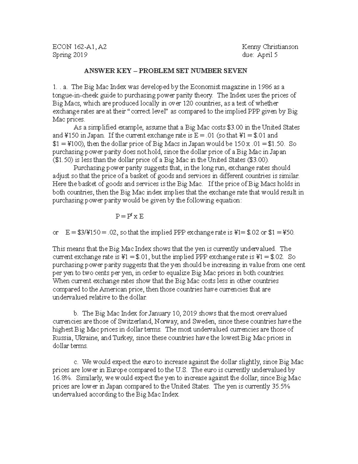 Answers for problem set 7 - ECON A2 Spring 2019 Kenny Christianson due ...