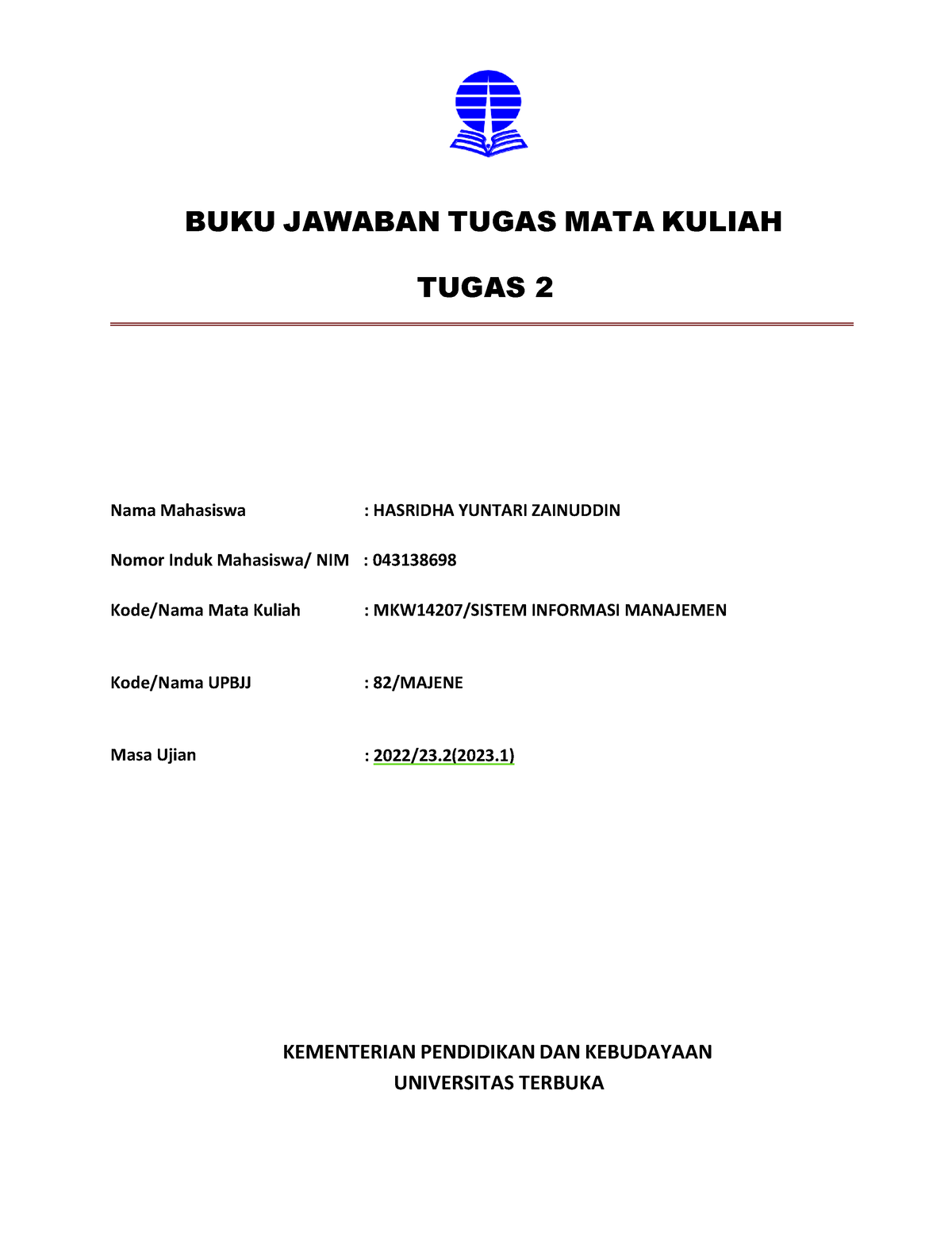 Tugas 2 Sistem Informasi Manajemen - BUKU JAWABAN TUGAS MATA KULIAH ...