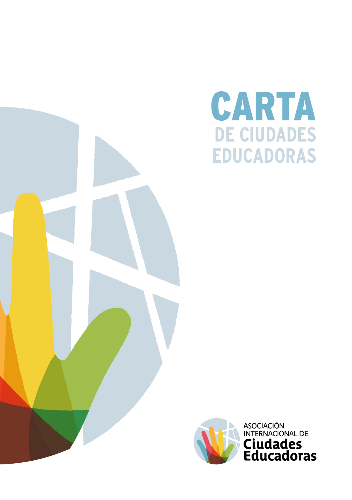 ES Carta - Nhjghfgh - DE CIUDADES EDUCADORAS CARTA CARTA DE CIUDADES ...