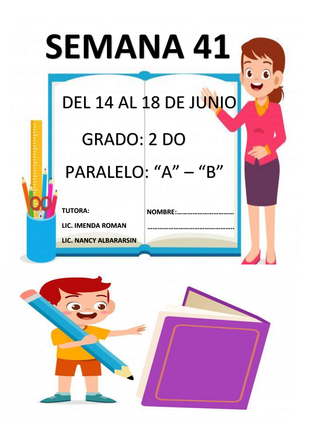 2DO A.B. Semana 40 EX. II Q - SEMANA 41 DEL 14 AL 18 DE JUNIO GRADO: 2 ...