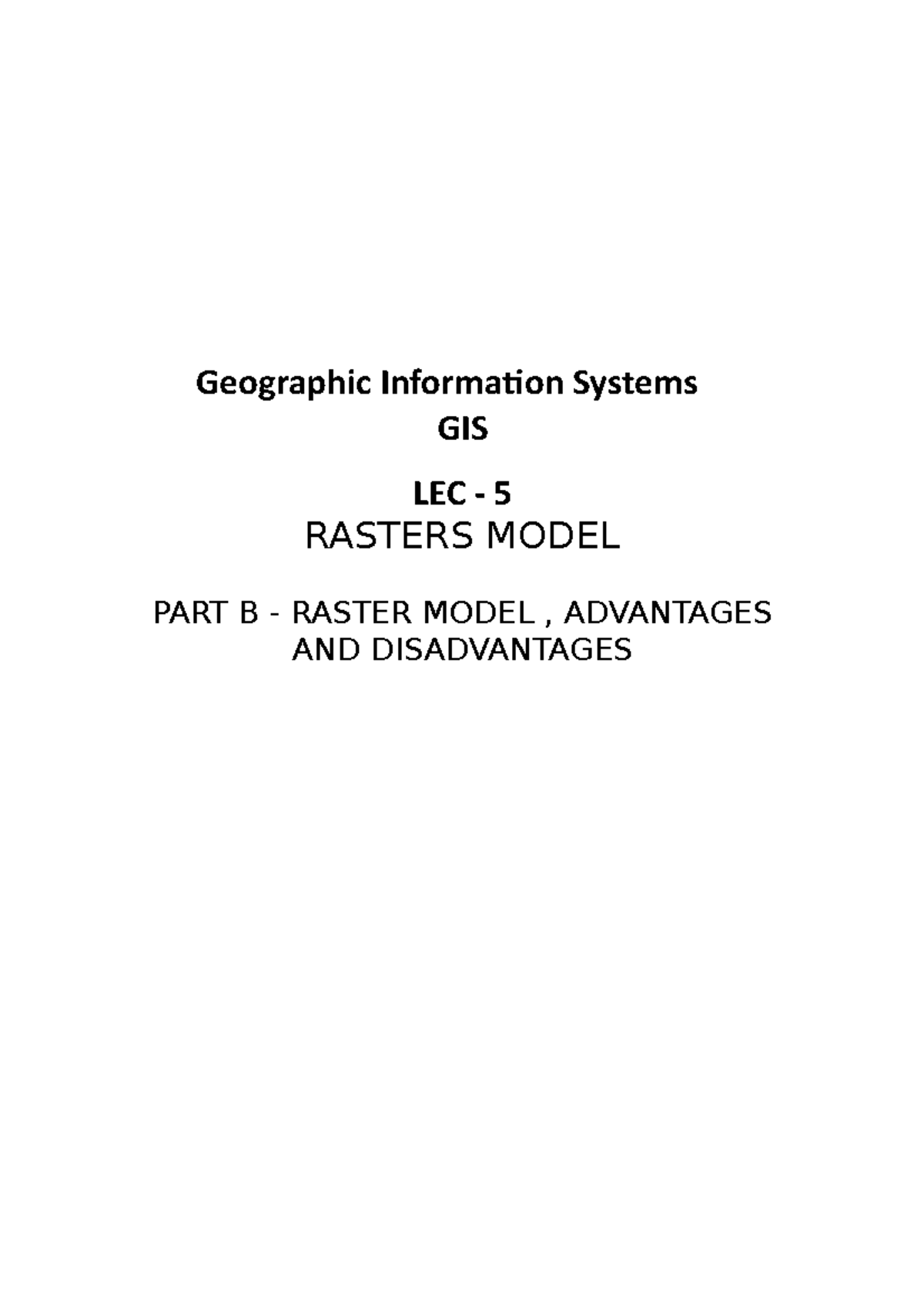 GIS - Geographic Information Systems Lec 5 Part A - Geographic ...