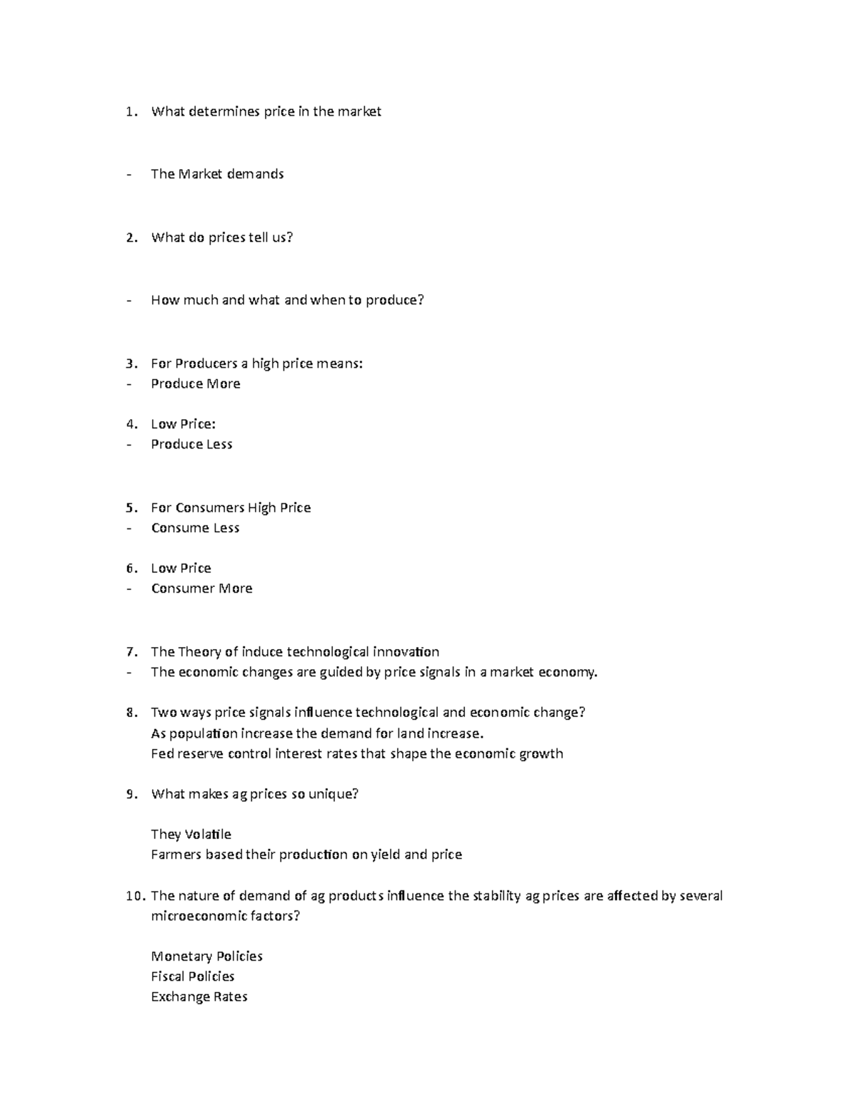 Ag Prices Study Guide 1 What determines price in the market The Market demands What do prices