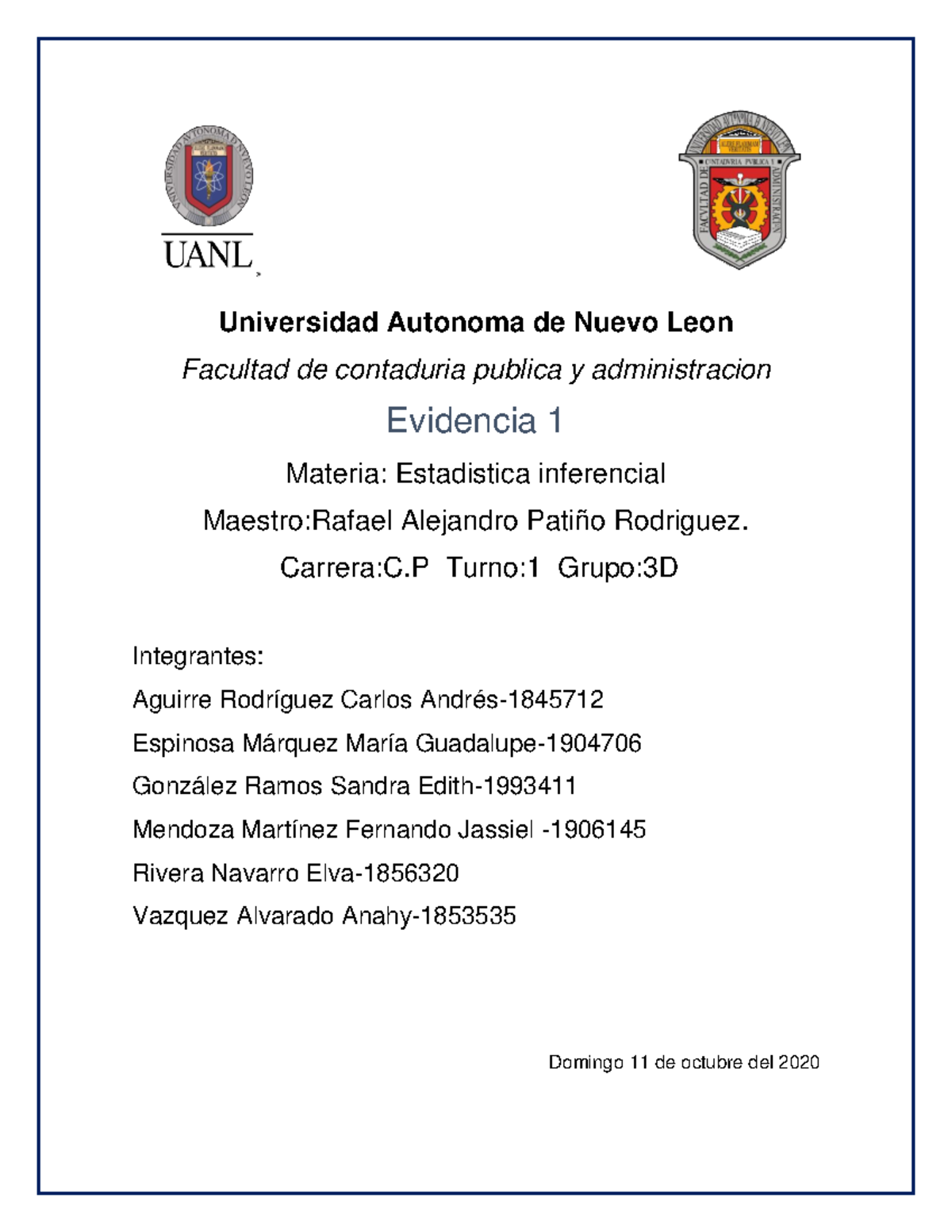 Evidencia 1- estadistica - Universidad Autonoma de Nuevo Leon Facultad ...