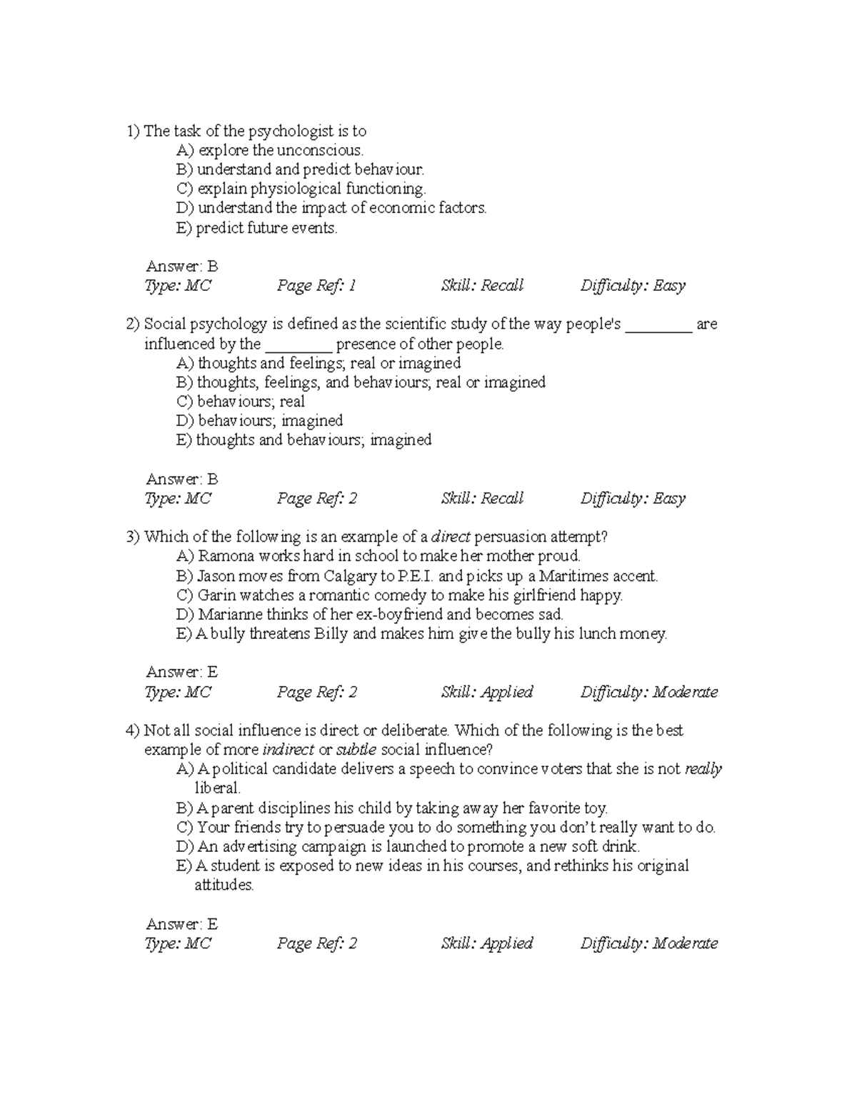 Test Bank Chapter 1 - The task of the psychologist is to A) explore the ...