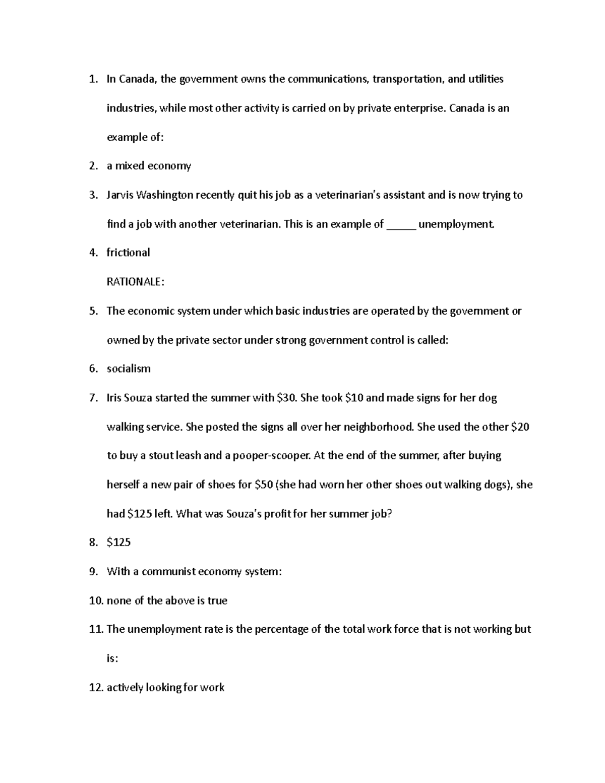 Busmgt 430 33 notes In Canada, the government owns the communications, transportation, and