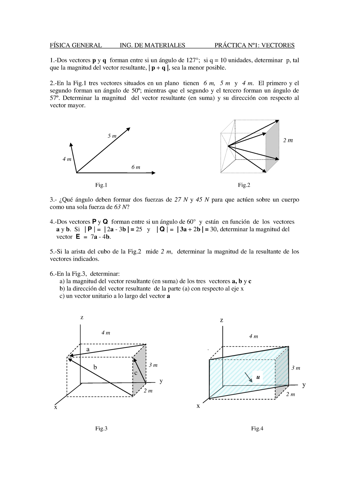 Practica 1-Vectores - COMPLETO - FÍSICA GENERAL ING. DE MATERIALES ...