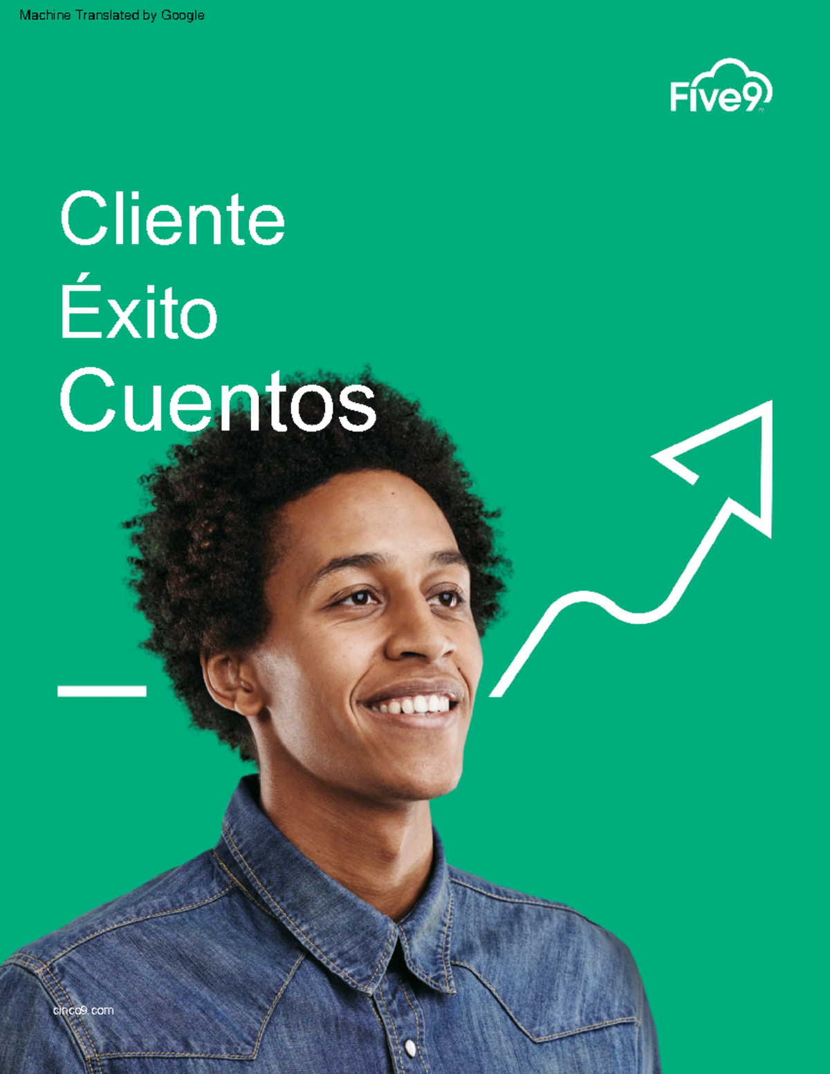 Casos de Exito Five9 - Éxito Cliente Cuentos cinco9 Five9 siente pasión ...