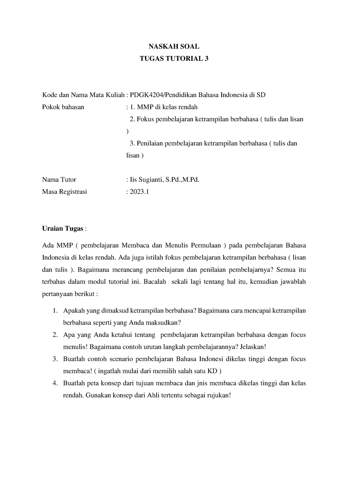 TT 3 - Mudah Mudahan - NASKAH SOAL TUGAS TUTORIAL 3 Kode Dan Nama Mata ...