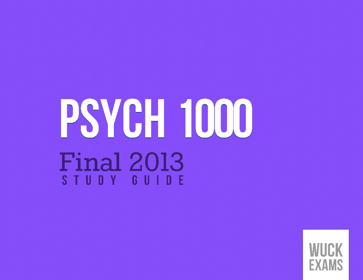 WUCK Notes - Chapters 14-17 - PsychPsych 10001000 Final 2013 S t u d y ...